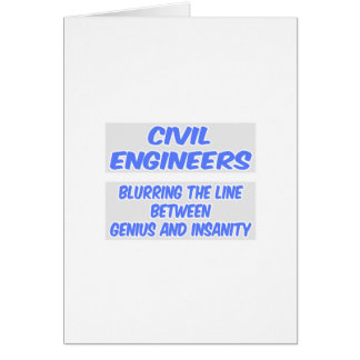 Zivil Engineer Joke .. Genie und Wahnsinn