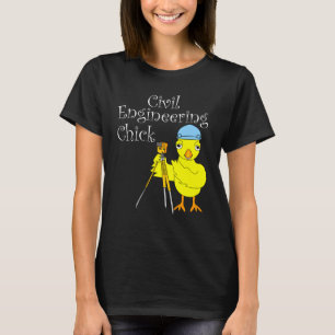 Zivil Engineering Chick T-Shirt