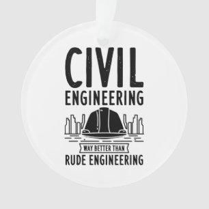 Zivil Engineering Way Better Graduate Weihnachten Ornament