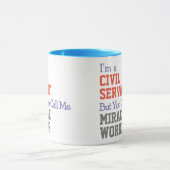 Zivile Servant Miracle Worker-Tasse Tasse (Zentrum)