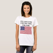 Ziviler Diskurs besser als T - Shirt unter US-Flag (Vorne ganz)