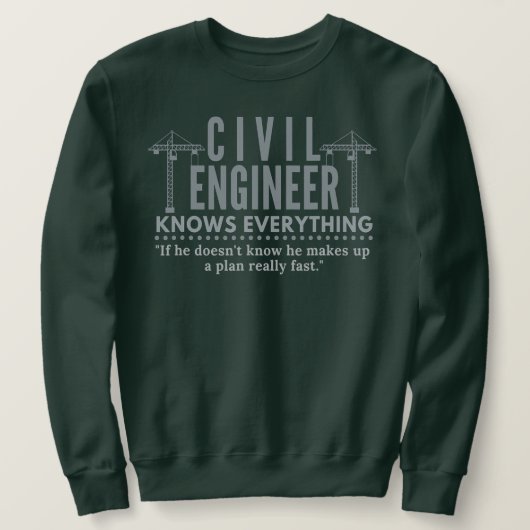 Ziviler Ingenieur kennt alles Struktur Sweatshirt (Design vorne)