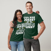 Ziviler Krieg Witze Funny History T-Shirt (Unisex)