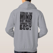 Zivilisieren Sie den Geist, bringen Sie den Körper Hoodie (Rückseite)