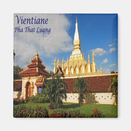 zLA005 PHA that LUANG Vientiane, Laos Asia, Kühlsc Magnet (Vorne)