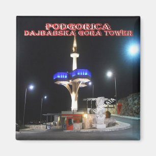 zME009 PODGORICA Dajbabska Gora Tower, Kühlschrank Magnet