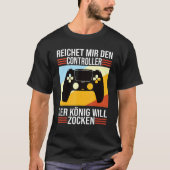 Zocken Reichet Mir Den Controller König Ps5 Consol T-Shirt (Vorderseite)