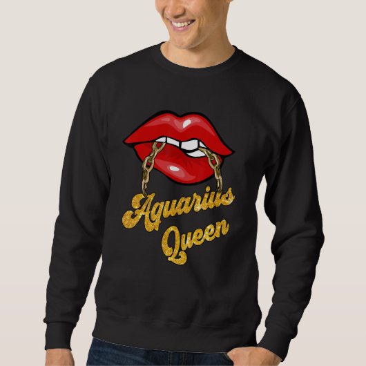 Zodiac Astrology  Lip Aquarius Queen January Sweatshirt (Vorderseite)
