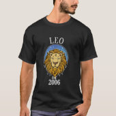 Zodiac Leo Geboren 2006 T-Shirt (Vorderseite)
