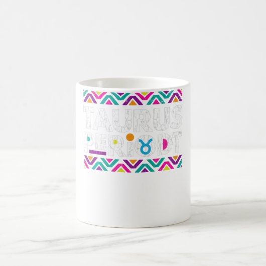 Zodiac Sign Funny Taurus Periodt Graphic Pullover Kaffeetasse (Mittel)