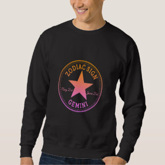 ZODIAC SIGN GEMINI born in May & June Astrology Ho Sweatshirt