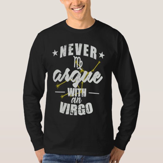 Zodiac Sign Never argue with a Virgo T-Shirt (Vorderseite)