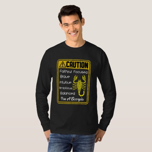 Zodiac-Zeichen Vorsicht, ich bin ein Skorpio Männe T-Shirt (Vorne ganz)