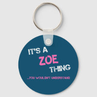 Zoe etwas, das du nicht verstehen würdest