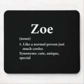 Zoe Name Definition Funny D Mousepad (Vorne)