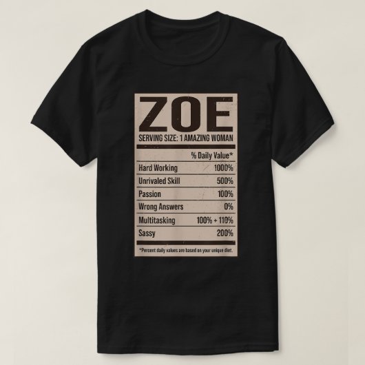 Zoe Nutrition Facts Name Nickname Alias Title Frie T-Shirt (Design vorne)