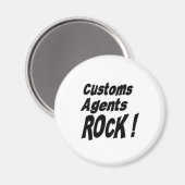 Zoll Agent Rock! Magnet (Vorderseite/Rückseite)