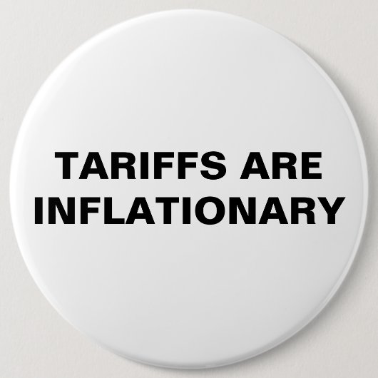 Zölle sind inflationäre™-Tasten Button (Vorderseite)