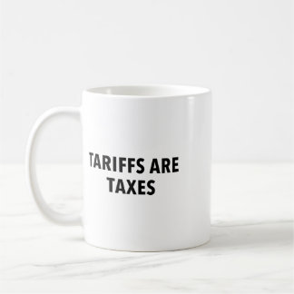 Zölle sind Steuern  Kaffeetasse