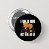 Zollkrieg Funny Trump Hugging Xi Jinping Trump Ta Button (Vorne & Hinten)