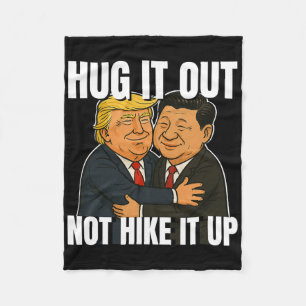 Zollkrieg Funny Trump Hugging Xi Jinping Trump Ta Fleecedecke