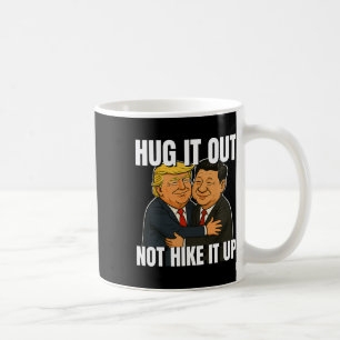 Zollkrieg Funny Trump Hugging Xi Jinping Trump Ta Kaffeetasse