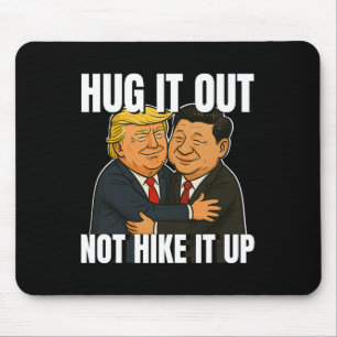 Zollkrieg Funny Trump Hugging Xi Jinping Trump Ta Mousepad