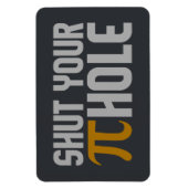 Zollmagnet "Pie (pi) Hole" Magnet (Vertikal)