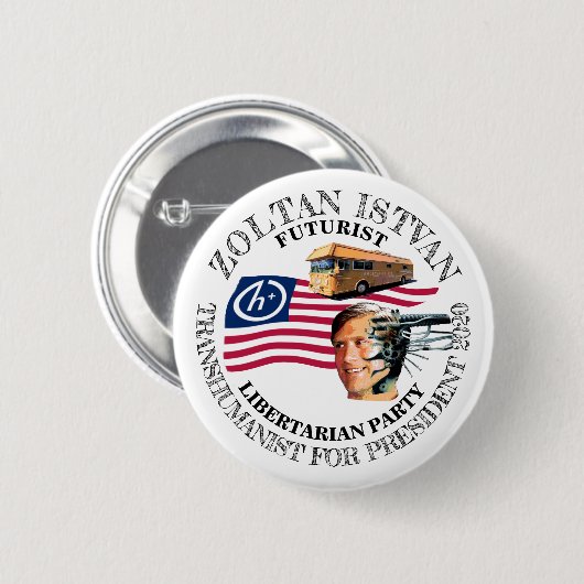 Zoltan Istvan für Präsidenten 2020 Button (Vorne & Hinten)