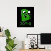 Zom-b Funny Zombie Alphabet B Pun Dark BG Poster (Heimbüro)