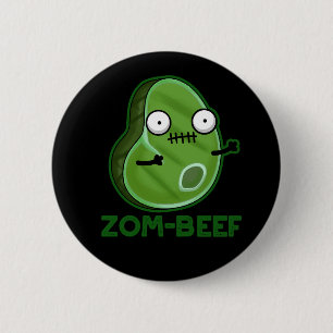 Zom-beef Funny Zombie Fleisch Pun Dark BG Button