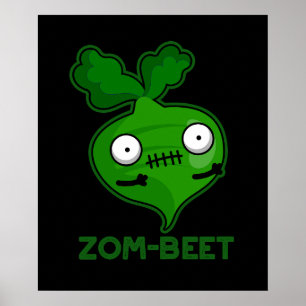 Zom beet Funny Zombie Beet Pun Dark BG Poster