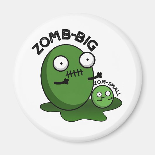 Zom-Big Zom-Small Funny Halloween Zombie Pun Magnet (Vorne)