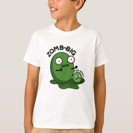 Zom-Big Zom-Small Funny Halloween Zombie Pun T-Shirt (Vorderseite)
