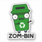 Zom-bin Funny Halloween Zombie Müller Pun Aufkleber (Vorderseite)