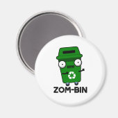 Zom-bin Funny Halloween Zombie Müller Pun Magnet (Vorderseite/Rückseite)