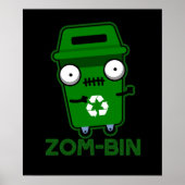 Zom-bin Funny Zombie Müller Pun Dark BG Poster (Vorne)