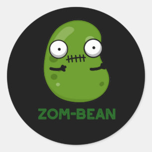 Zom-Bohnen Funny Halloween Zombie Bean Pun Dark BG Runder Aufkleber