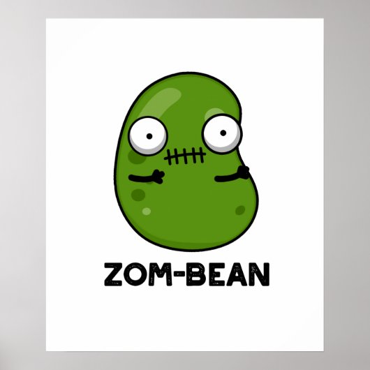 Zom-Bohnen-Funny Halloween Zombie Bean Pun Poster (Vorne)