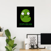 Zom-Bohnen Funny Zombie Bean Pun Dark BG Poster (Heimbüro)