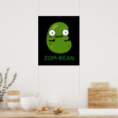 Zom-Bohnen Funny Zombie Bean Pun Dark BG Poster (Küche)