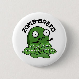 Zom breed Funny Halloween Zombie Breed Pun Button