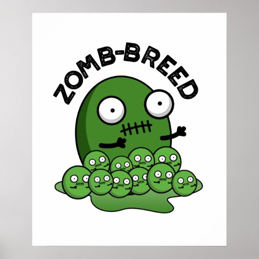 Zom breed Funny Halloween Zombie Breed Pun Poster (Vorne)