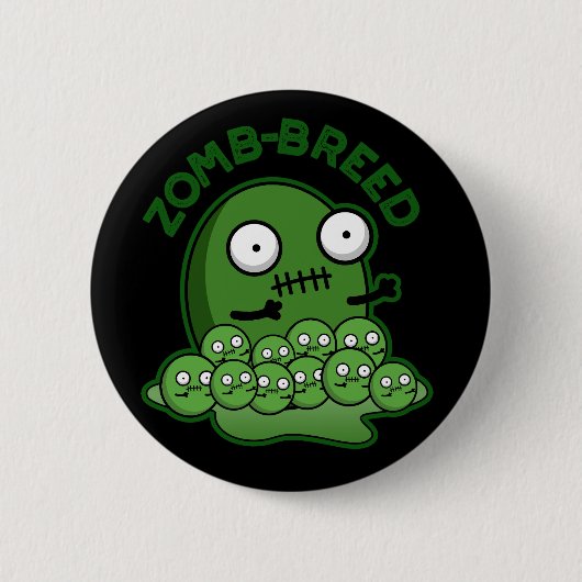 Zom breed Funny Zombie Breed Pun Dark BG Button (Vorderseite)
