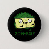 Zom-brie Funny Zombie Pun Dark BG Button (Vorderseite)
