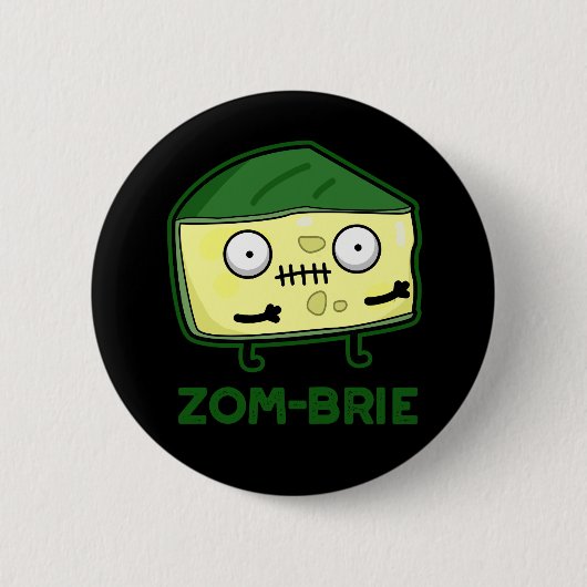 Zom-brie Funny Zombie Pun Dark BG Button (Vorderseite)