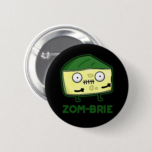 Zom-brie Funny Zombie Pun Dark BG Button (Vorne & Hinten)