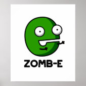 Zom-E Funny Halloween Zombie Alphabet E Pun Poster (Vorne)
