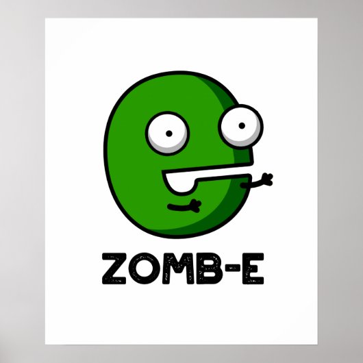 Zom-E Funny Halloween Zombie Alphabet E Pun Poster (Vorne)
