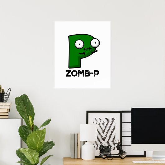 Zom-P Funny Halloween Zombie Alphabet P Pun Poster (Heimbüro)